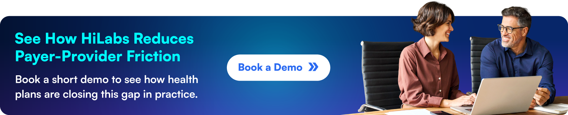 Book a demo to see how HiLabs reduces payer-provider friction