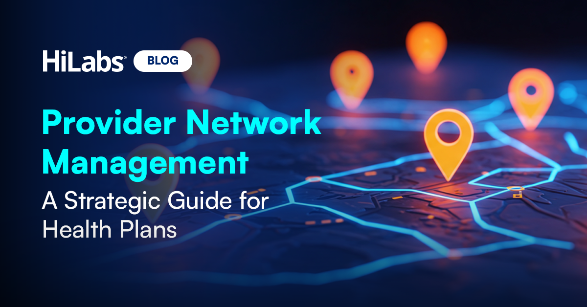 Provider Network Management: A Strategic Guide to Network Accuracy, Adequacy, and Optimization
